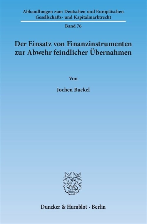 Der Einsatz von Finanzinstrumenten zur Abwehr feindlicher Ubernahmen (Paperback)