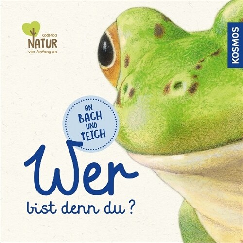 Wer bist denn du？ An Bach und Teich (Hardcover)