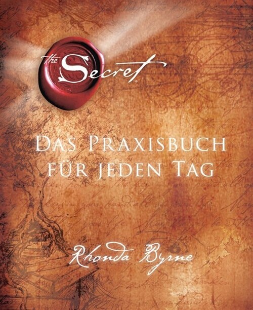 The Secret - Das Praxisbuch fur jeden Tag (Hardcover)