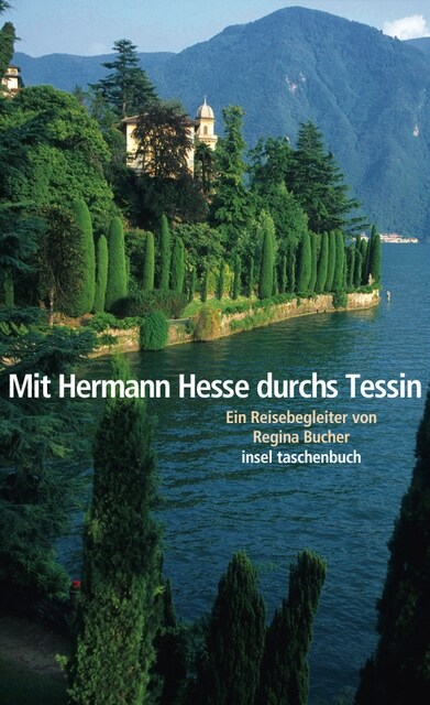 Mit Hermann Hesse durchs Tessin (Paperback)