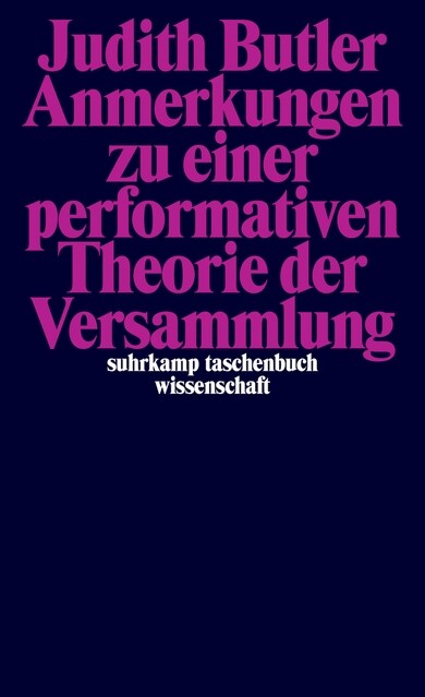 Anmerkungen zu einer performativen Theorie der Versammlung (Paperback)