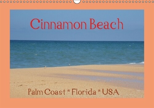 Cinnamon Beach, Palm Coast, Florida, USA (Wandkalender immerwahrend DIN A3 quer) (Calendar)