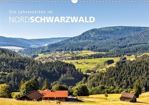 Die Jahreszeiten im Nordschwarzwald (Wandkalender 2020 DIN A3 quer) (Calendar)
