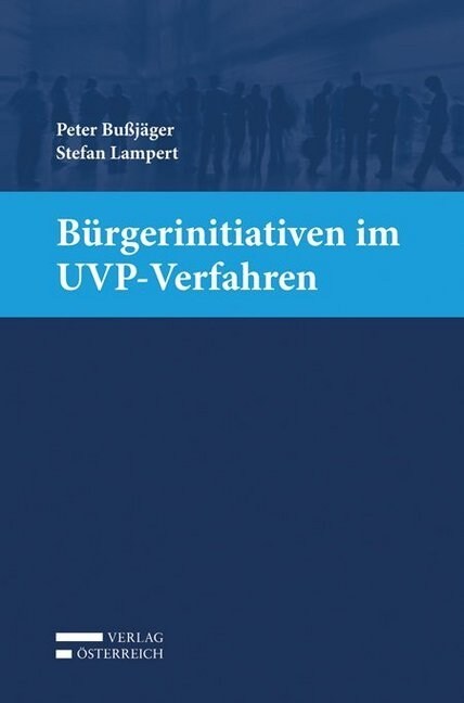 Burgerinitiativen im UVP-Verfahren (f. Osterreich) (Paperback)