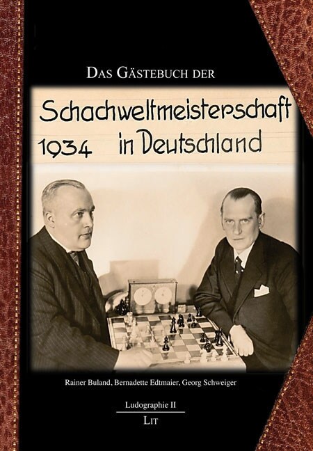 Das Gastebuch der Schachweltmeisterschaft 1934 in Deutschland (Hardcover)