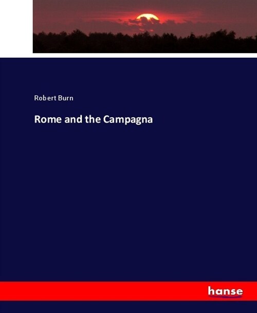 Rome and the Campagna (Paperback)