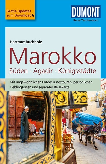 DuMont Reise-Taschenbuch Marokko, Suden, Agadir, Konigsstadte (Paperback)