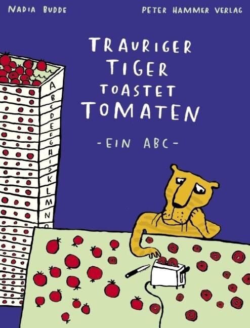 Trauriger Tiger toastet Tomaten, kleine Ausgabe (Hardcover)