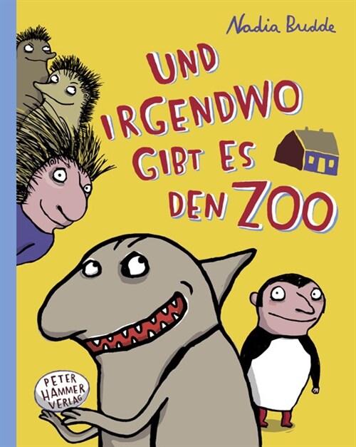 Und irgendwo gibt es den Zoo (Hardcover)