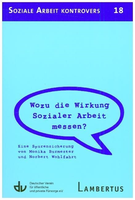 Wozu die Wirkung Sozialer Arbeit messen？ (Paperback)