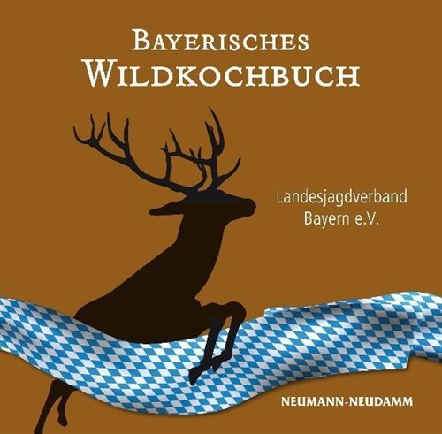 Bayerisches Wildkochbuch (Hardcover)