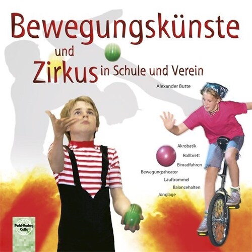Bewegungskunste und Zirkus in Schule und Verein (Paperback)