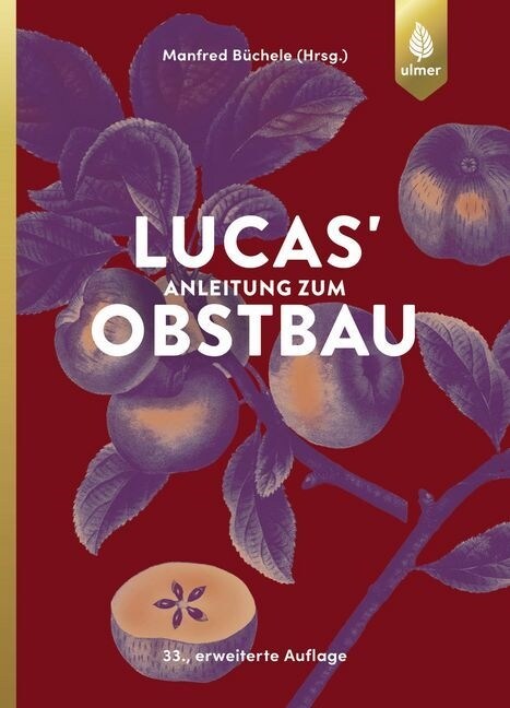 Lucas Anleitung zum Obstbau (Hardcover)