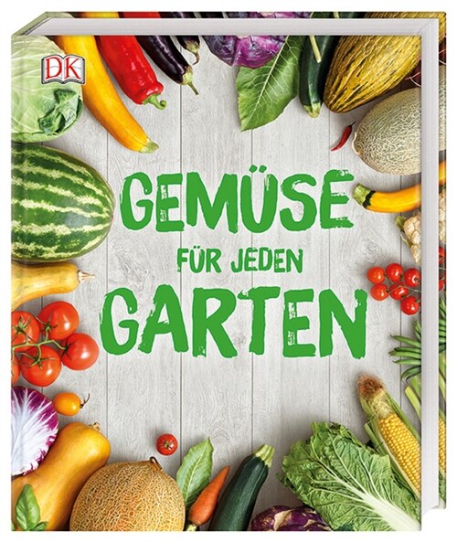 Gemuse fur jeden Garten (Hardcover)