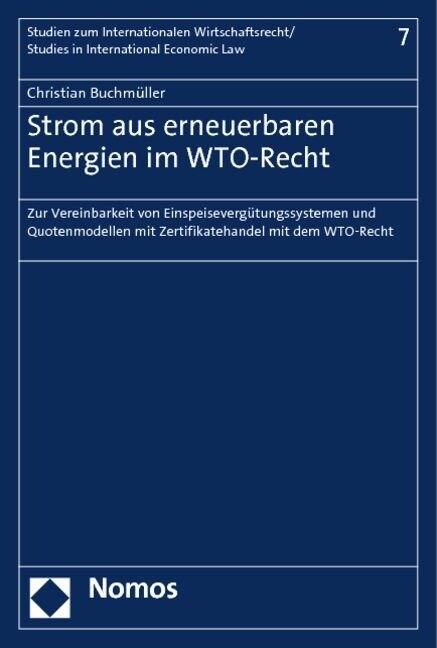 Strom aus erneuerbaren Energien im WTO-Recht (Paperback)