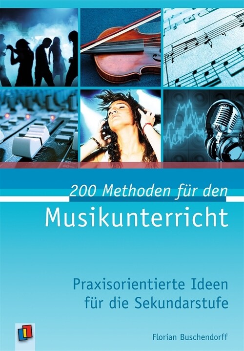 200 Methoden fur den Musikunterricht (Paperback)