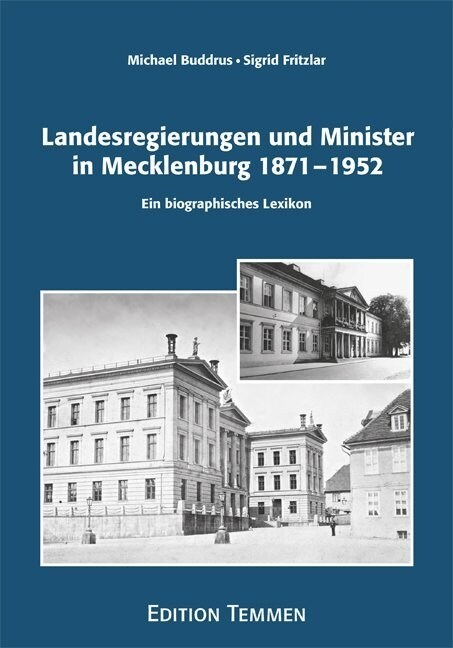 Landesregierungen und Minister in Mecklenburg 1871-1952 (Hardcover)