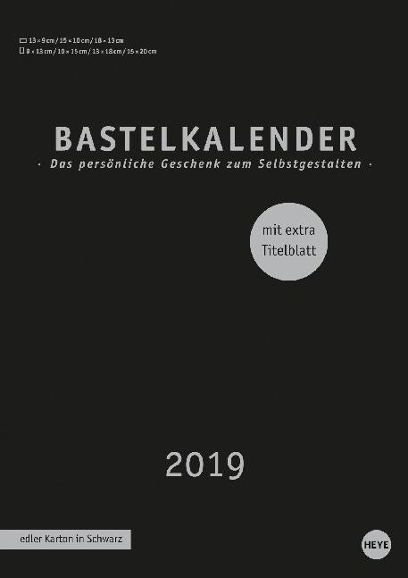 Bastelkalender schwarz A4 2019 (Calendar)