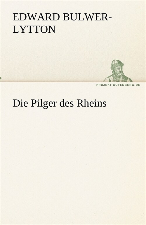 Die Pilger des Rheins (Paperback)