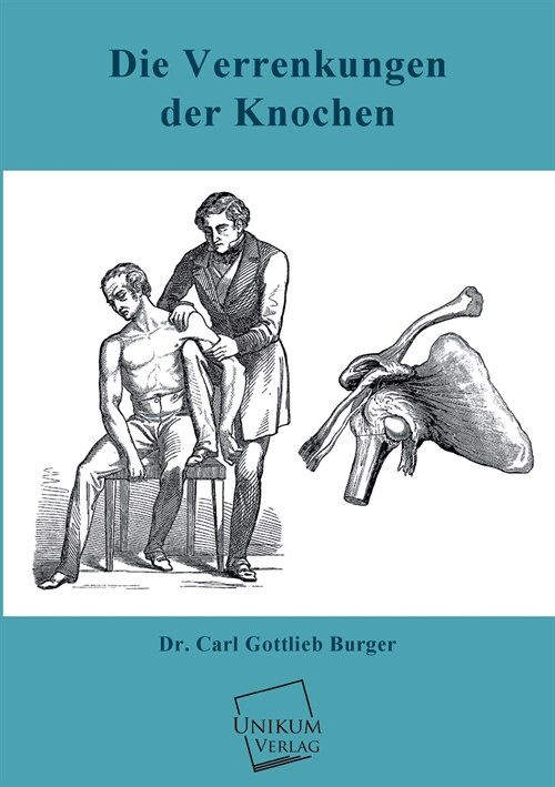 Die Verrenkungen der Knochen (Paperback)