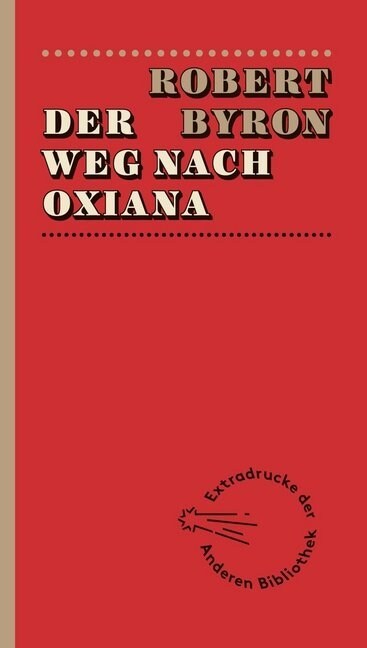 Der Weg nach Oxiana (Paperback)