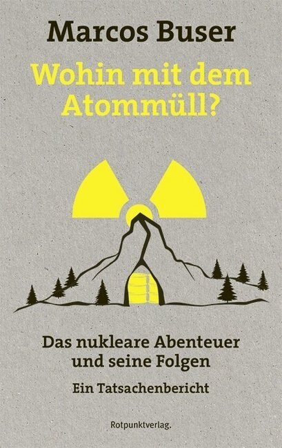 Wohin mit dem Atommull？ (Hardcover)