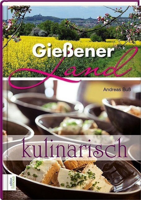 Gießener Land - kulinarisch (Hardcover)