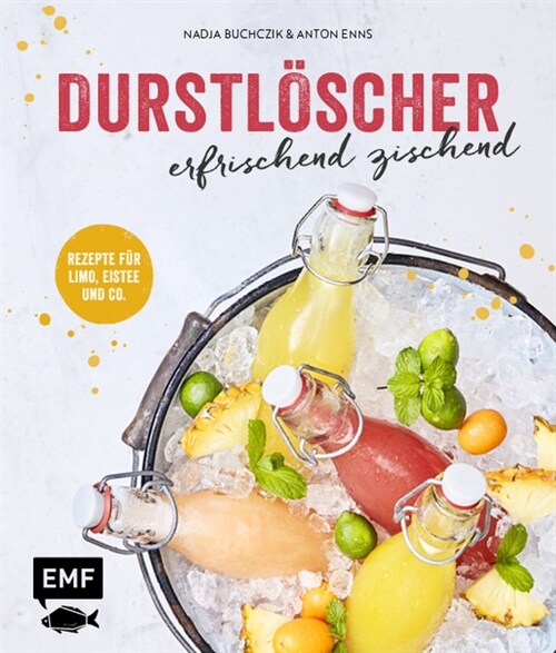 Durstloscher - erfrischend zischend (Hardcover)