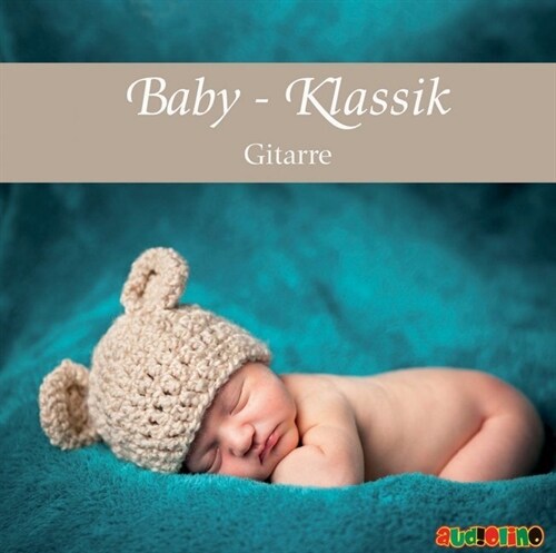 Baby Klassik - Gitarre, 1 Audio-CD (CD-Audio)