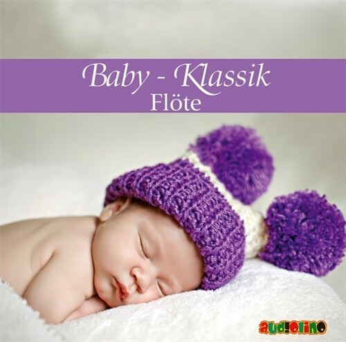 Baby-Klassik: Flote, 1 Audio-CD (CD-Audio)