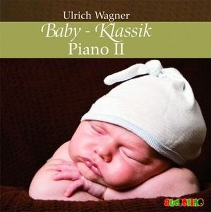 Baby-Klassik: Piano II, Audio-CD (CD-Audio)
