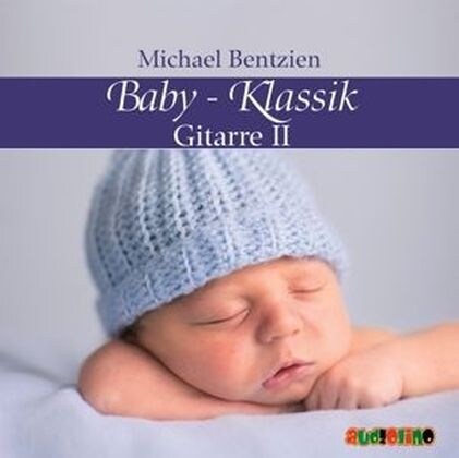 Baby-Klassik: Gitarre II, 1 Audio-CD (CD-Audio)
