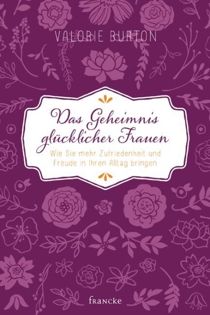 Das Geheimnis glucklicher Frauen (Paperback)