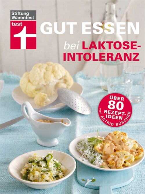Gut essen bei Laktose-Intoleranz (Paperback)