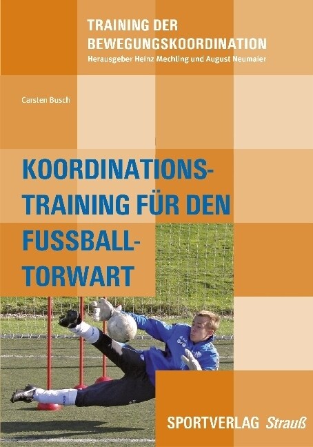 Koordinationstraining des Fußball-Torwarts (Paperback)