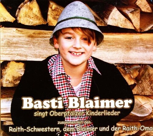 Basti Blaimer singt Oberpfalzer Kinderlieder, 1 Audio-CD (CD-Audio)