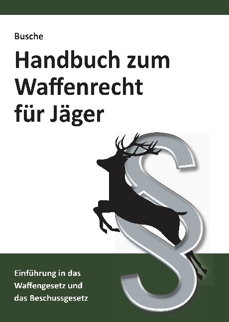 Handbuch zum Waffenrecht fur Jager (Paperback)