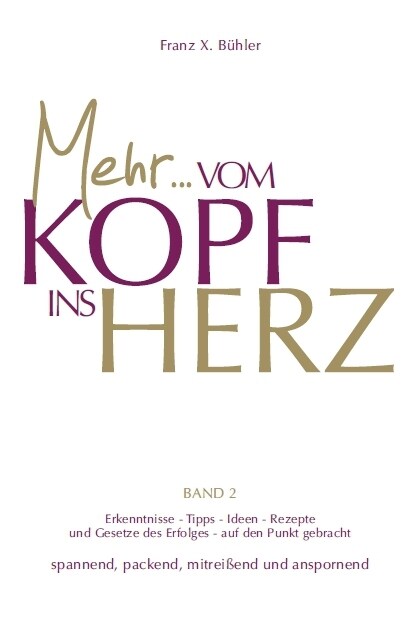 Vom Kopf ins Herz. Bd.2 (Hardcover)