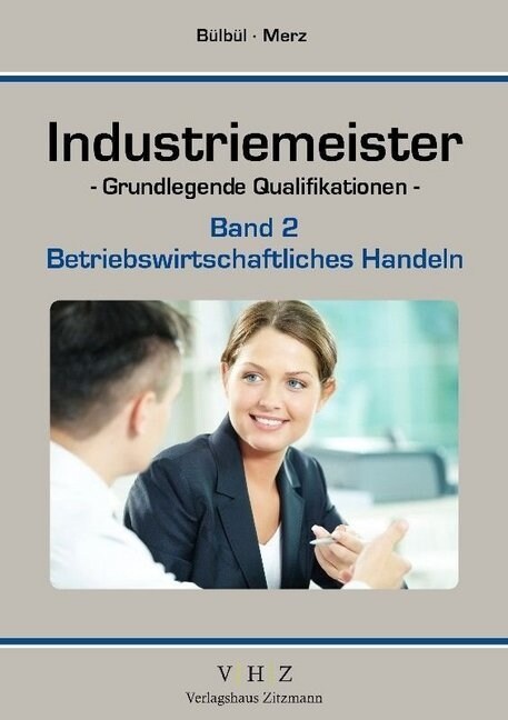 Industriemeister - Grundlegende Qualifikationen. Bd.2 (Paperback)