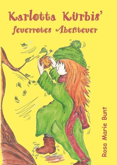 Karlotta Kurbis feuerrotes Abenteuer (Paperback)