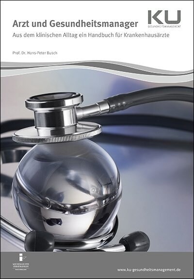 Arzt und Gesundheitsmanager (Hardcover)