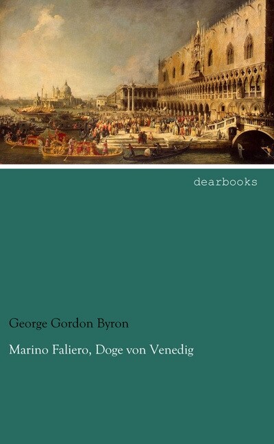 Marino Faliero, Doge von Venedig (Paperback)