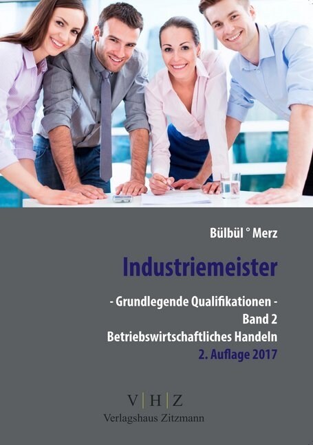 Industriemeister - Grundlegende Qualifikationen. Bd.2 (Paperback)