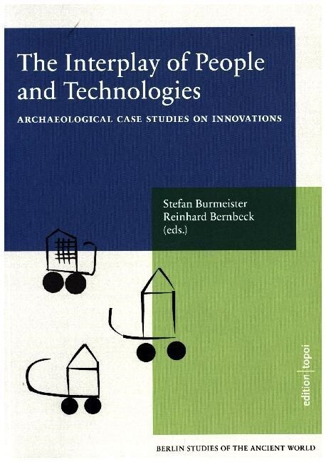 The Interplay of People and Technologies (Paperback)