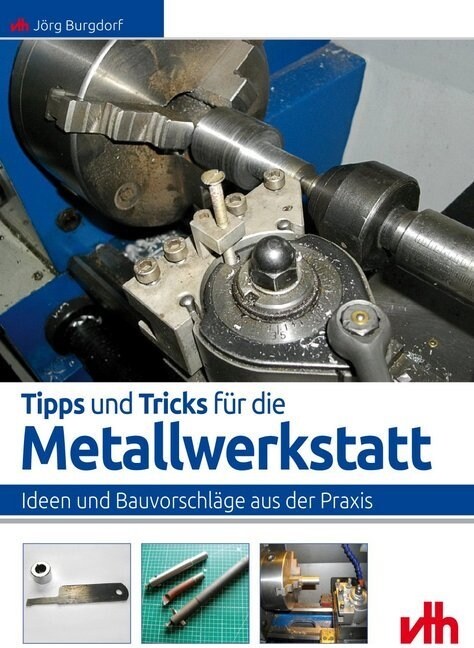 Tipps und Tricks fur die Metallwerkstatt (Paperback)