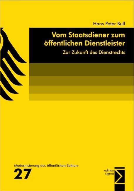 Vom Staatsdiener zum offentlichen Dienstleister (Paperback)