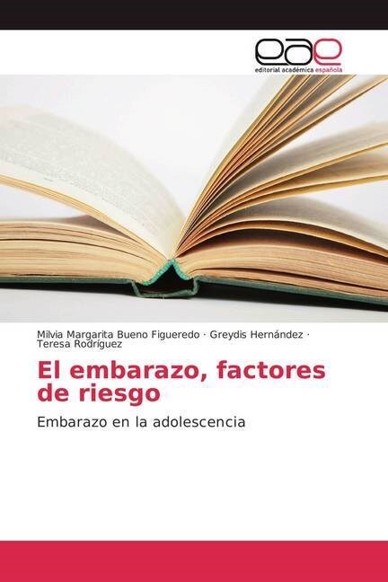 El embarazo, factores de riesgo (Paperback)