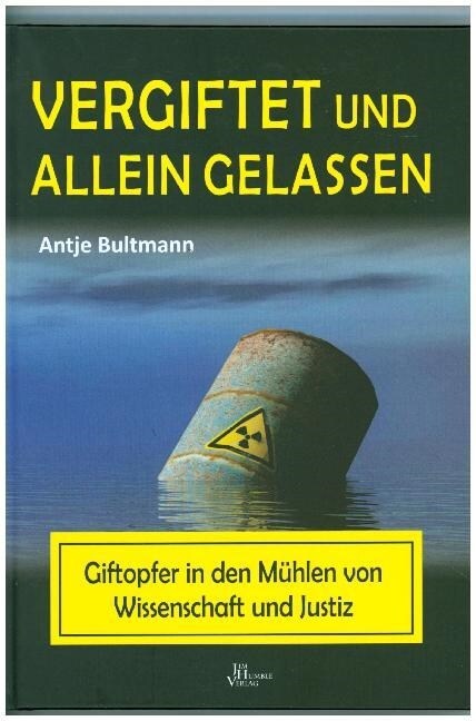 Vergiftet und alleingelassen (Hardcover)