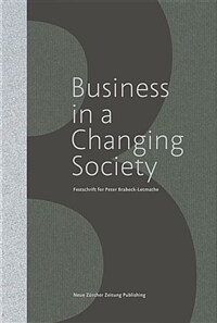 Business in a changing society : festschrift for Peter Brabeck-Letmathe