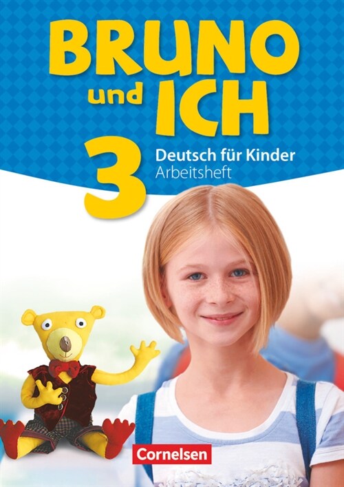 Bruno und ich - Deutsch fur Kinder, Arbeitsheft mit Audio-CD. Bd.3 (Paperback)